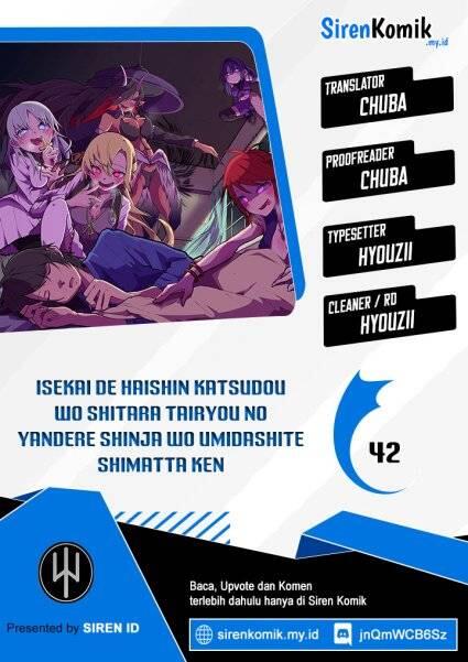 Isekai de Haishin Katsudou wo Shitara Tairyou no Yandere Shinja wo Umidashiteshimatta Ken Chapter 042